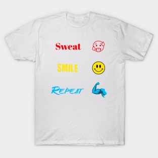 Sweat Smile Repeat T-Shirt